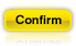 Confirm